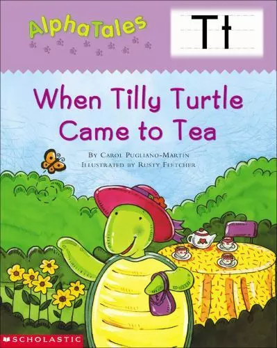 AlphaTales; Letter T: When Tilly Tu- 0439165431, paperback, Carol Pugliano-Marti