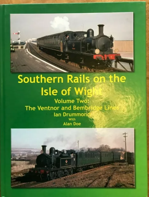 Southern Rails on the Isle of Wight: The Ventnor and Bembridge Lines: v.2 by Ala