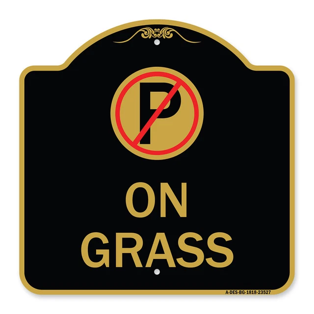 Designer Series - On Grass (With No Parking Symbol) Heavy Gauge Aluminum