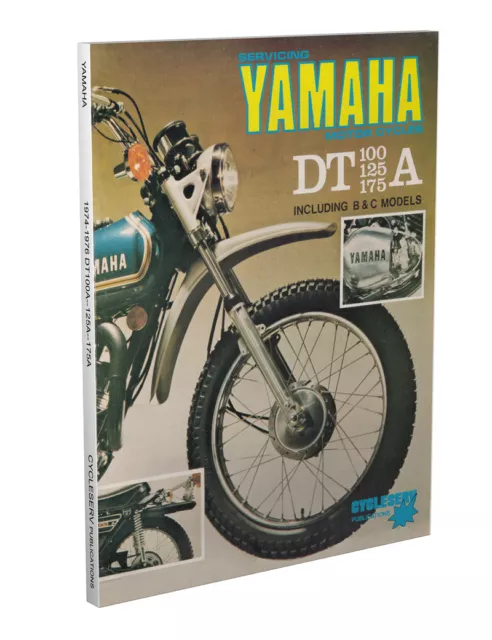 1974-1975-1976 Yamaha DT Enduro Shop Manual DT100 DT125 DT175 Cycleserv Repair