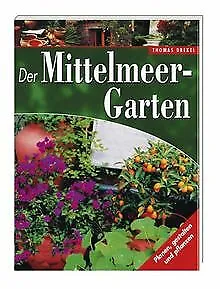 Der Mittelmeer-Garten von Drexel, Thomas | Buch | Zustand sehr gut