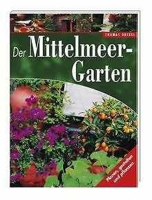 Der Mittelmeer-Garten von Drexel, Thomas | Buch | Zustand sehr gut
