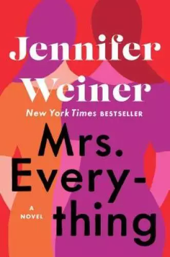 Mrs. Everything: A Novel - Hardcover By Weiner, Jennifer - GOOD