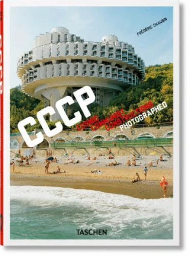 Frédéric Chaubin. CCCP. Cosmic Communist Constructions Photographed. 40th E 6848
