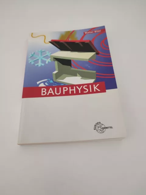 Bauphysik von Bläsi, Walter | Buch | Zustand gut