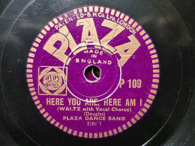 PLAZA DANCE BAND - Here You Are, Here Am I / Josephine 8" 78 rpm disc