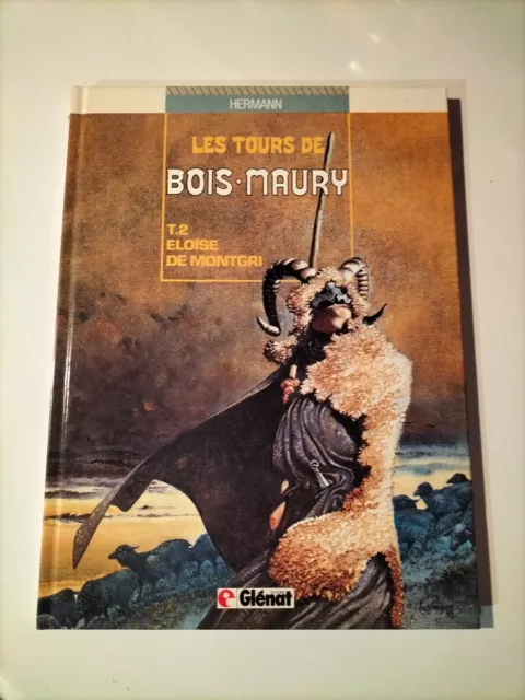 Eo 1985 Les Tours De Bois Maury T 2 Eloise De Montgri Par Hermann Glenat  (O66)