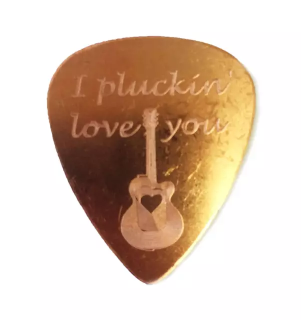 I Pluckin' Love You Engraved Text Guitar Bass Pick Gift COPPER Metal New Gift