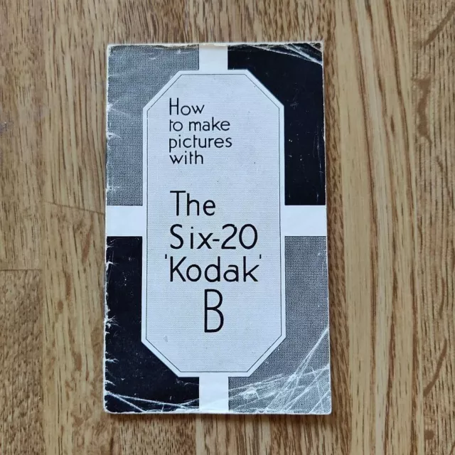 How to make pictures with The Six-20 Kodak B c. 1945