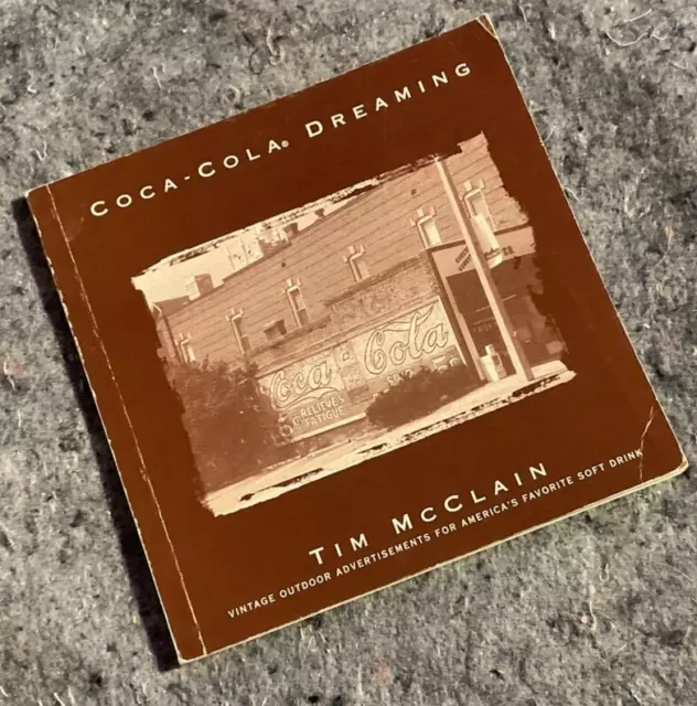 Coke-Cola Dreaming Tim McLain Collectors/Mini Book/Southern Coke Cola/Cane Sugar