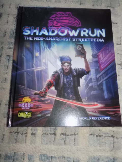 Shadowrun: The Neo-Anarchist Streetpedia - Catalyst Game Labs