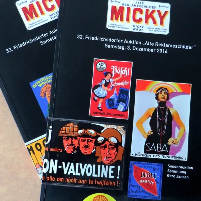 MICKY'S Alte Reklameschilder 32 u. 33 Auktion 2 Kataloge Friedrichsdorf 2016-17