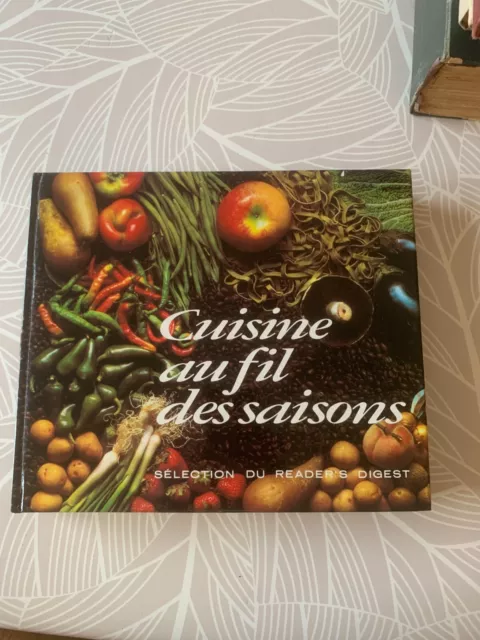 Cuisine au fil des saisons - Sélection du reader's digest