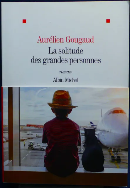 Aurélien Gougaud - La solitude des grandes personnes