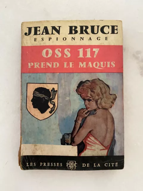 Livre OSS 117 PREND LE MAQUIS de Jean Bruce 1961