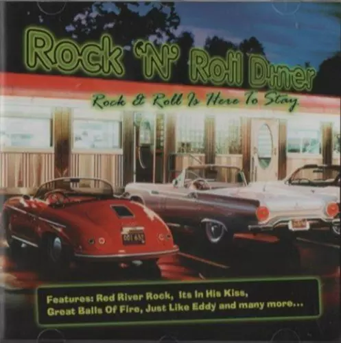 Various - Rock 'N' Roll Diner - Rock & Roll is here to stay CD (2004) Audio