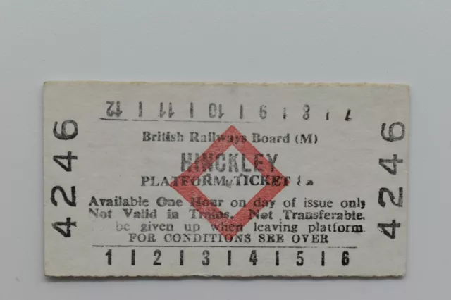 British Railways Board (M) HINCKLEY Platform Ticket No 4246