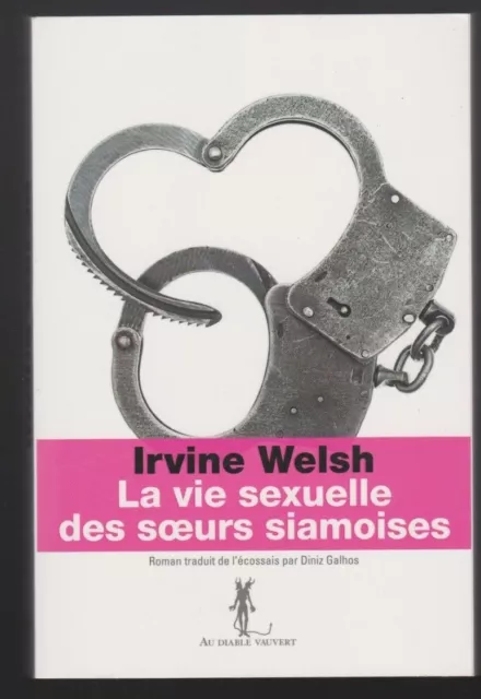 LA VIE SEXUELLE DES SŒURS SIAMOISES Irvine Welsh Erotique livre sexy