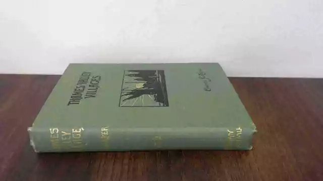 Thames Valley Villages, Vol II, Charles G. Harper, Chapman and Ha