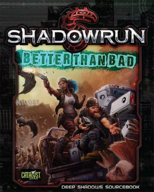 Shadowrun Better Than Bad Deep Shadows Sourcebook Softback 5. Auflage (BESCHÄDIGT)