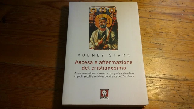 Ascesa e affermazione del cristianesimo - R.Stark - Lindau 2007, 6a22 Ascesa e affermazione del cristianesimo - R.Stark - Lindau 2007, 6a22