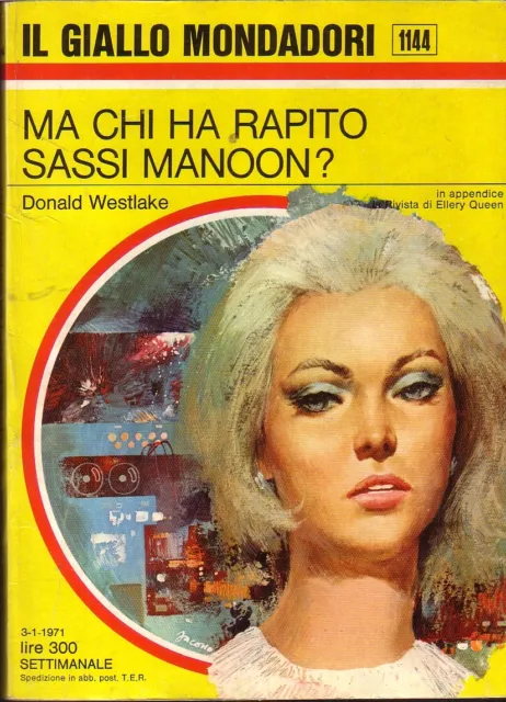 L- Gialli Mondadori N.1144 Ma Chi Ha Rapito Sassi - Wastlake ---- 1971 - B- Zgm2