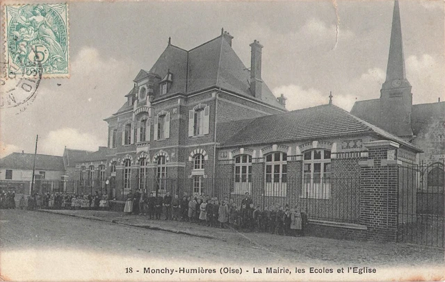 CPA MONCHY HUMIERES (Oise) - La mairie les écoles l'église 43282