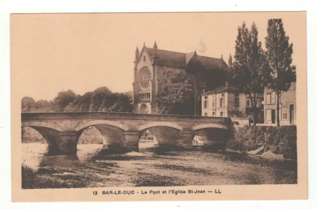 CPA 55 - BAR-le-DUC : LE PONT ET L'ÉGLISE SAINT-JEAN (MEUSE)