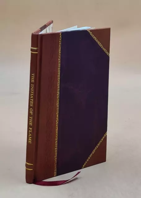 The initiates of the flame 1922 by Manly P. Hall [LEATHER BOUND]