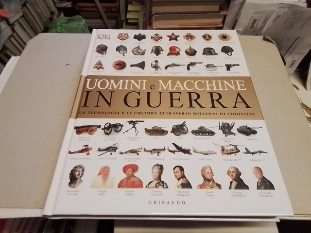 UOMINI E MACCHINE IN GUERRA - AA.VV. - Gribaudo, 7mr24 UOMINI E MACCHINE IN GUERRA - AA.VV. - Gribaudo, 7mr24