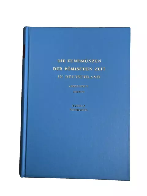 Book - Die Fundmünzen der Römischen Zeit in Deutschland V (Hessen) - Wiesbaden