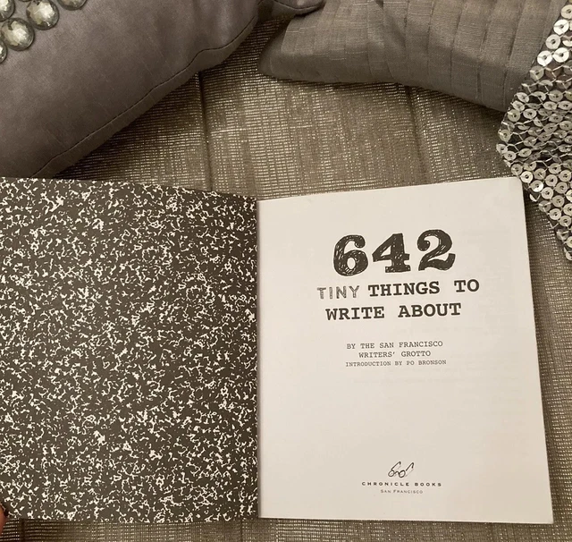 642 tiny things to write about book the san francisco writers grotto po