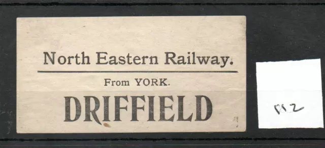 North Eastern Railway NER - Luggage Label (112) York to Driffield