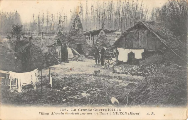Cpa War African Village Built By Our Gunners In Muizon