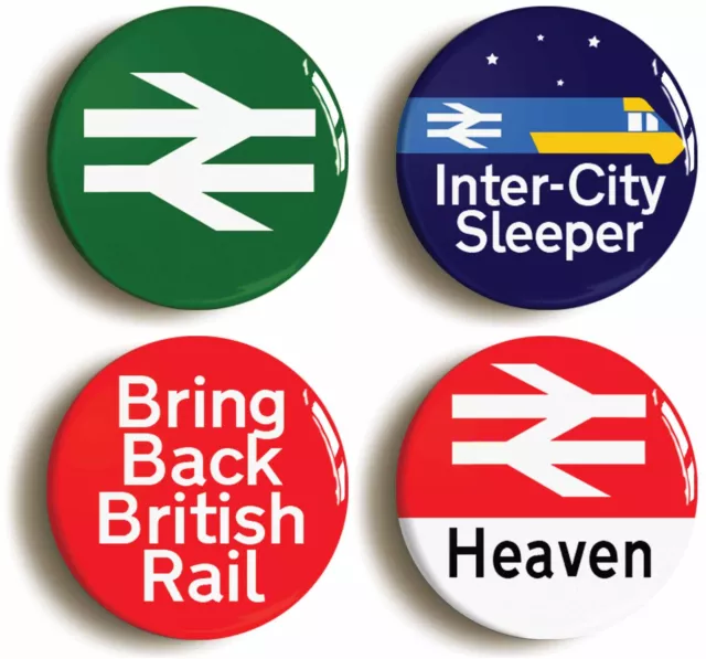 4 x BRITISH RAIL RAILWAYS ENTHUSIAST BADGES BUTTONS PINS (1inch/25mm diameter)