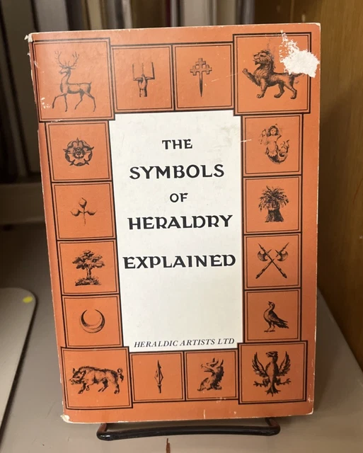 THE SYMBOLS OF HERALDRY EXPLAINED (HERALDRY AND GENEALOGY By Heraldic ...