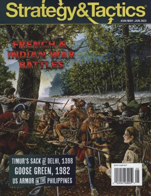 Strategy & Tactics Magazine | #340 May/Jun 2023 | French & Indian War Battles