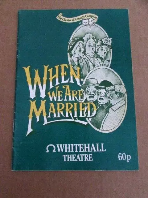 When we are Married Whitehall Theatre JB Priestley Murphy Routledge Scales West