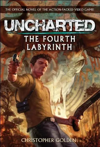 Uncharted - The Fourth Labyrinth (Video Game Novel), Golden 978085768218 PB=#