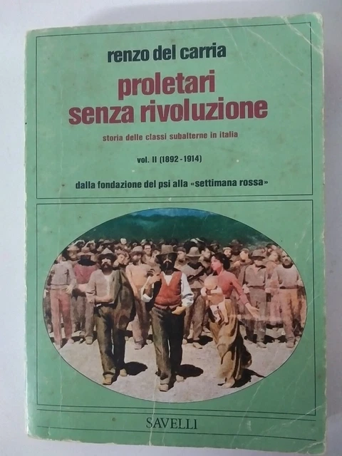 proletari-senza-rivoluzione-vol-ii-di-renzo-del-carria-ed-savelli