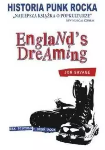 Historia Punk Rocka Englands Dreaming & JON SAVAGE