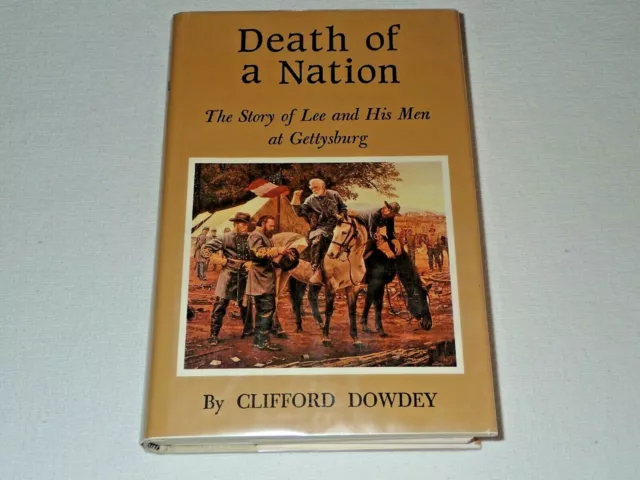Death of a Nation Lee and his Men at Gettysburg Civil War Book