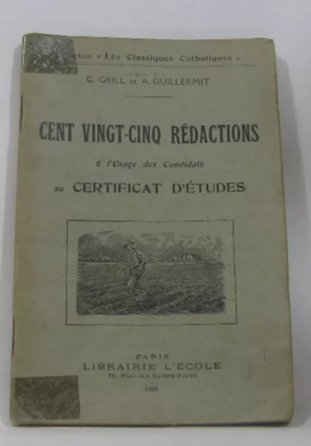 Cent vingt-cinq rédactions à l'usage des candidats au certificat