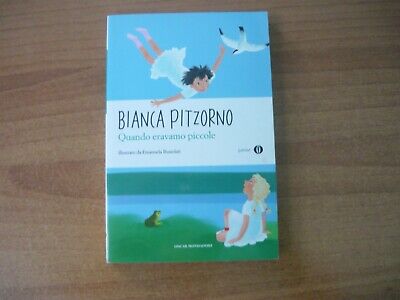 Bianca Pitzorno-Quando Eravamo Piccole-Oscar Mondadori Junior-2011-Ill.bussolati