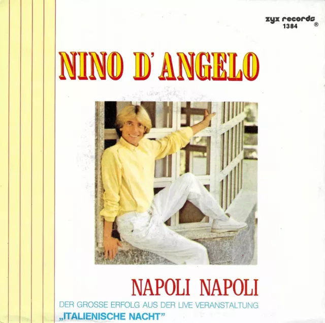 Nino D'Angelo - Napoli Napoli /La Favola Piu Bella (7" ZYX Vinyl-Single Germany)