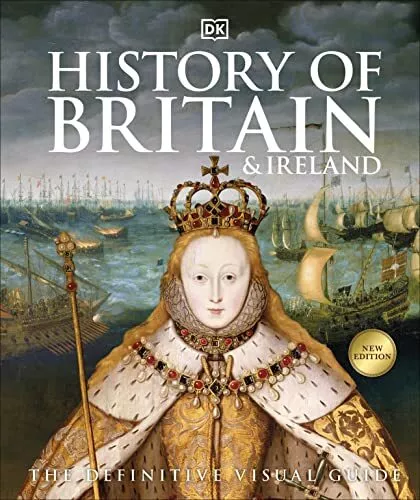 History of Britain and Ireland: The Definitive V..., DK