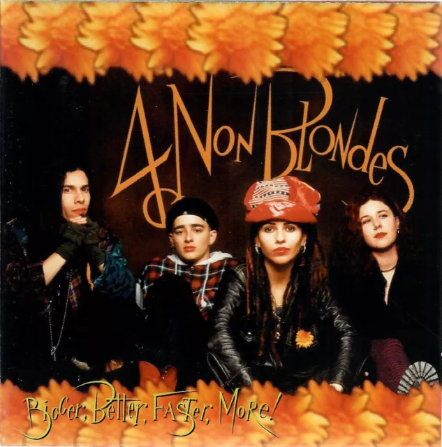 4 Non Blondes "Bigger, Better, Faster, More" aus großer Sammlung