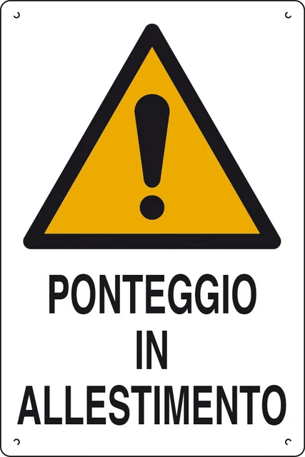 PVT092 - Cartello "Attenzione ponteggio allarmato&quot