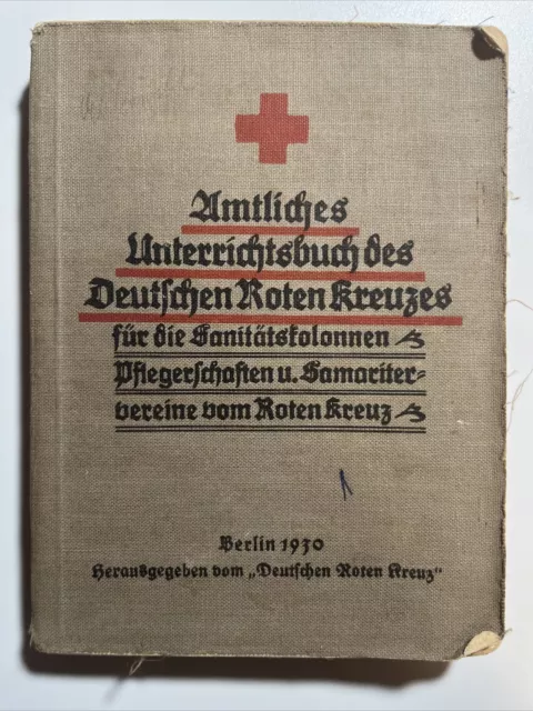 Amtliches Unterrichtsbuch des Deutschen Roten Kreuzes | Berlin 1930 |