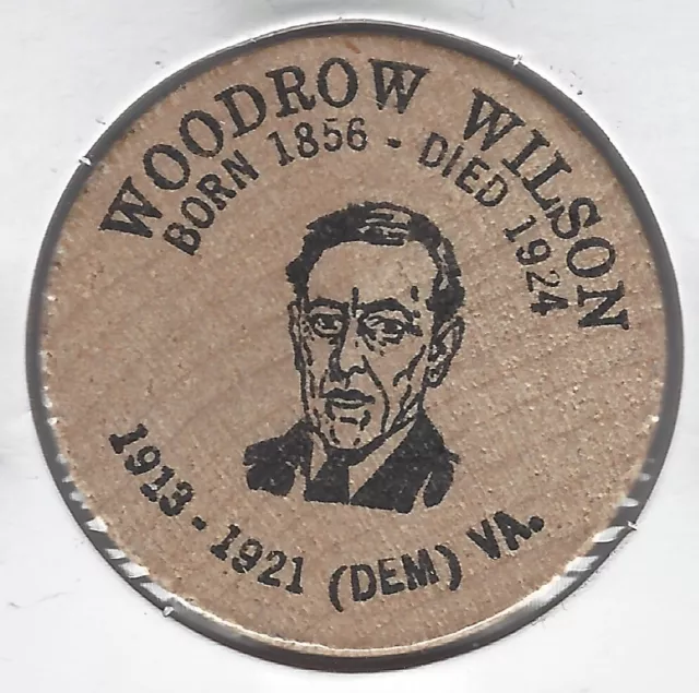 WOODROW WILSON (28th President Of The United States), Token/Coin, Wooden Nickel